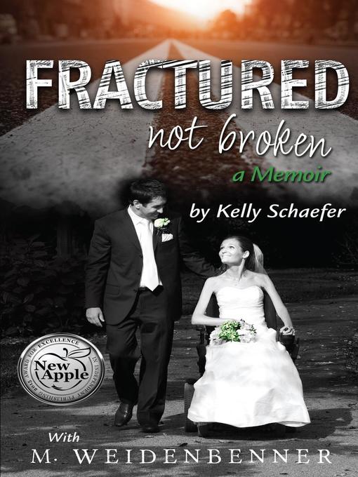 Title details for Fractured Not Broken by M. Weidenbenner - Available